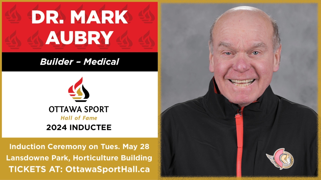 2024 Ottawa Sport Hall of Fame Inductee Profile: Dr. Mark Aubry (Builder – Medical)