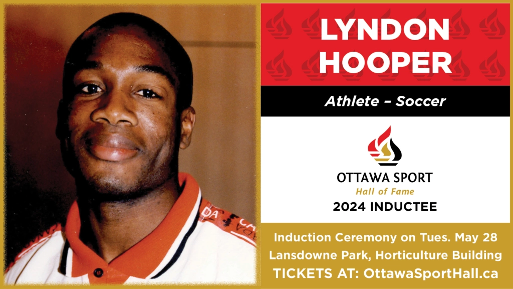 2024 Ottawa Sport Hall of Fame Inductee Profile: Lyndon Hooper (Athlete – Soccer)
